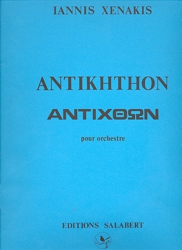 Xenakis, Iannis - Antikhthon Orchestre Partition