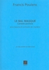Poulenc, Francis - Bal Masque Orchestre Partition