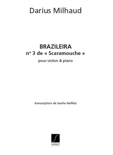 Milhaud, Darius - Brazileira N 3 De Scaramouche (Heifetz)