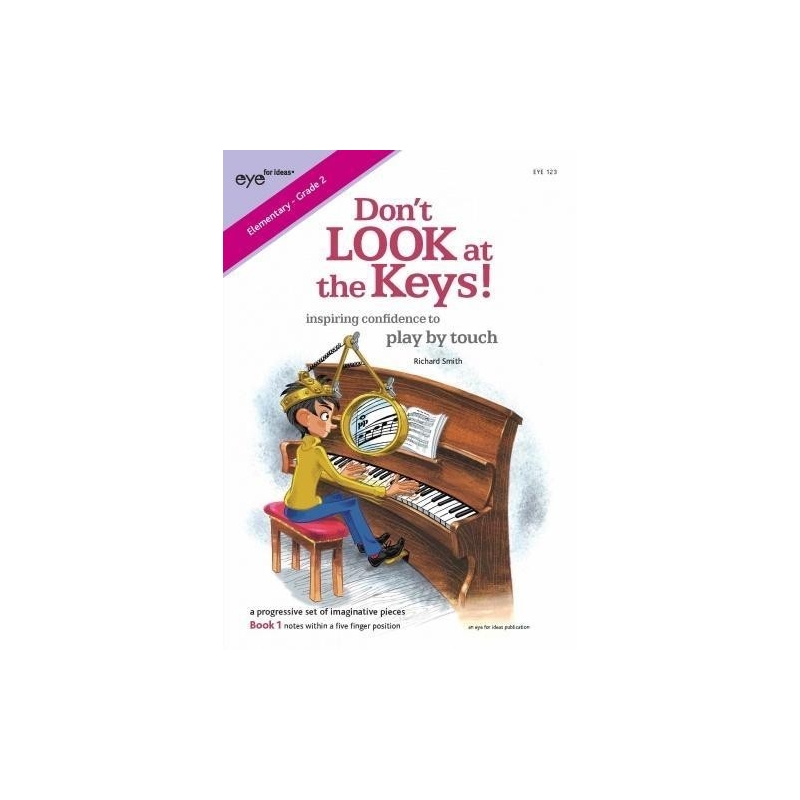 Don't Look at the Keys! Book 1