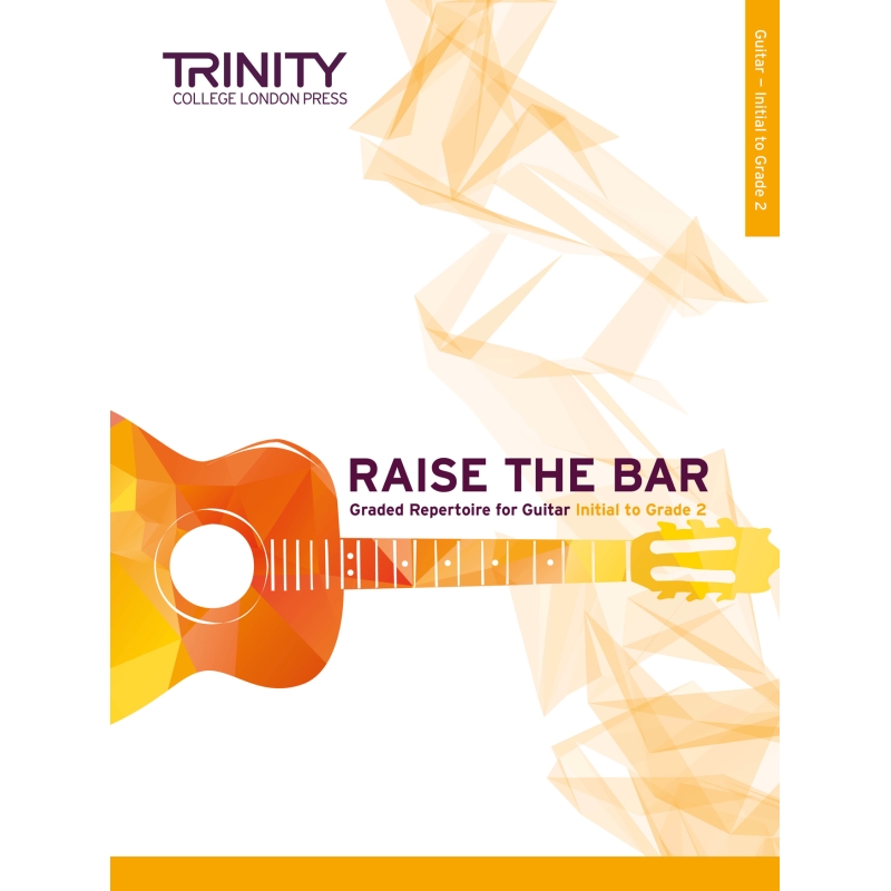 Trinity - Raise the Bar Guitar Book 1 (Initial-Grade 2)