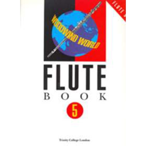 Trinity - Woodwind World: Flute Bk 5 (flute & pno)