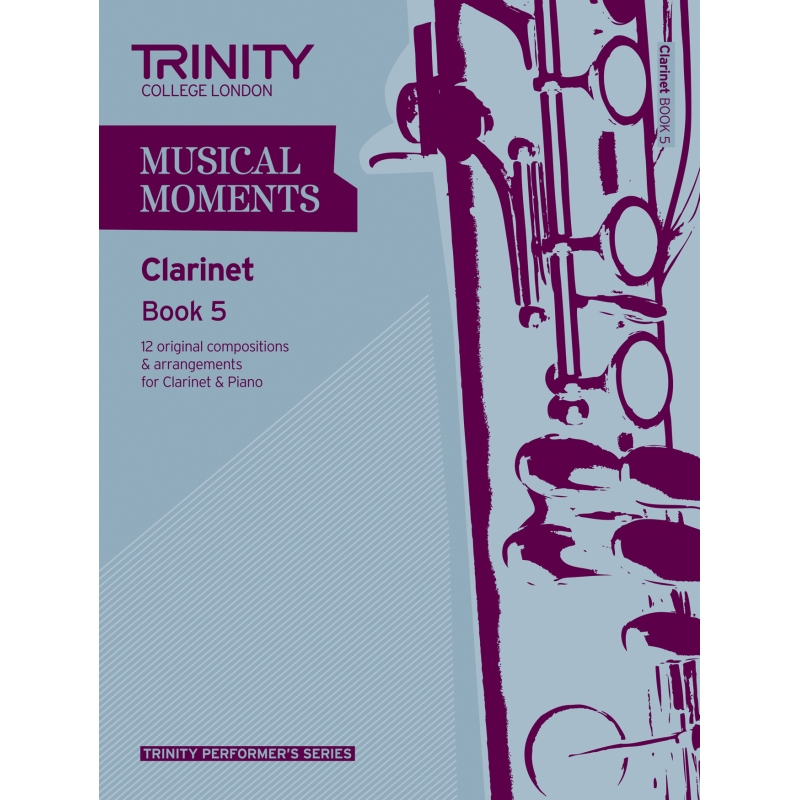 Trinity - Musical Moments. Book 5 (clarinet)