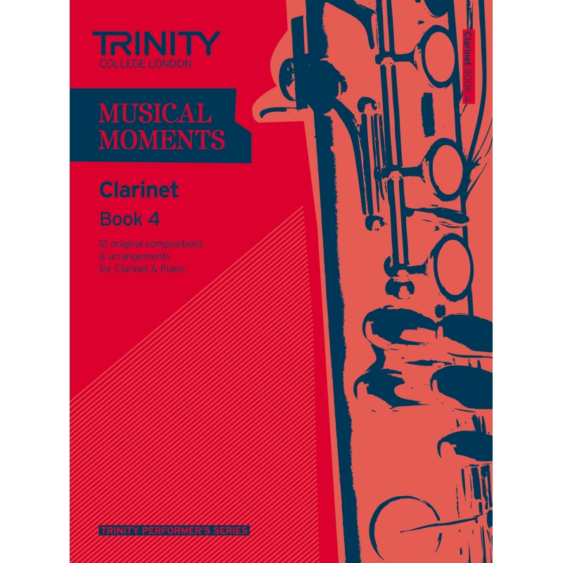 Trinity - Musical Moments. Book 4 (clarinet)