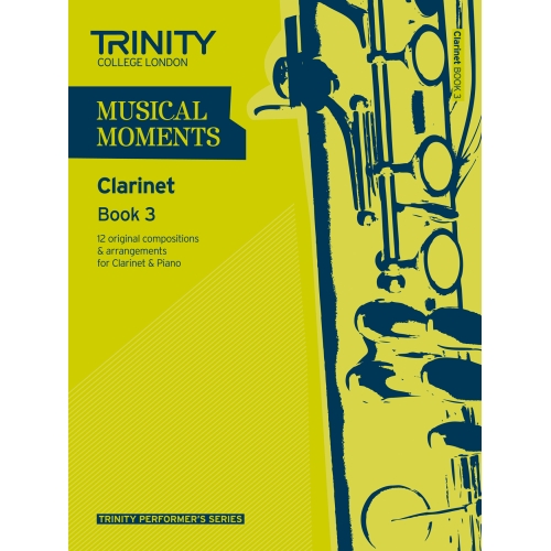 Trinity - Musical Moments. Book 3 (clarinet)