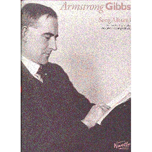 Armstrong Gibbs - Song Album 1 for Low / Medium Voice