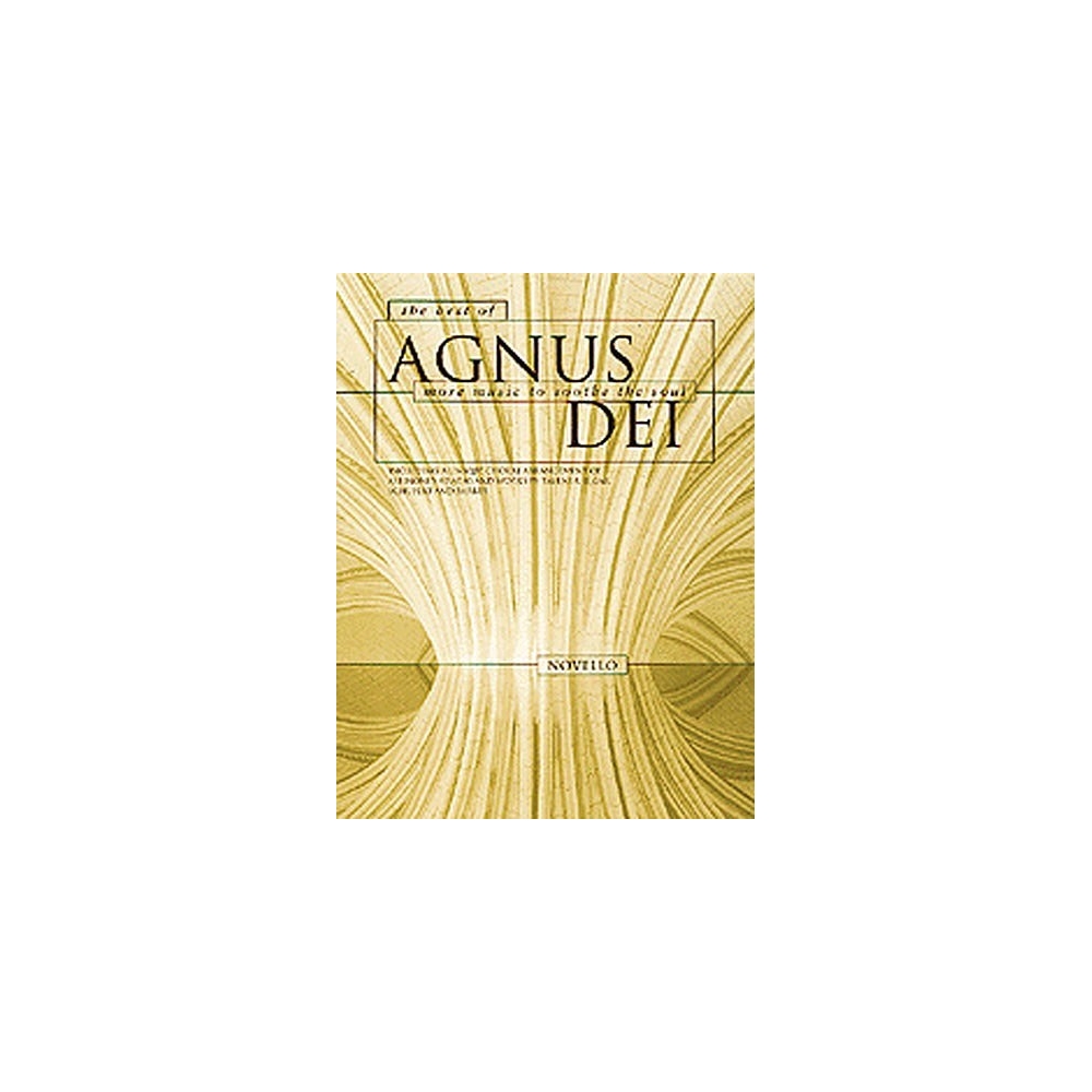 The Best Of Agnus Dei: More Music To Soothe The Soul - 0