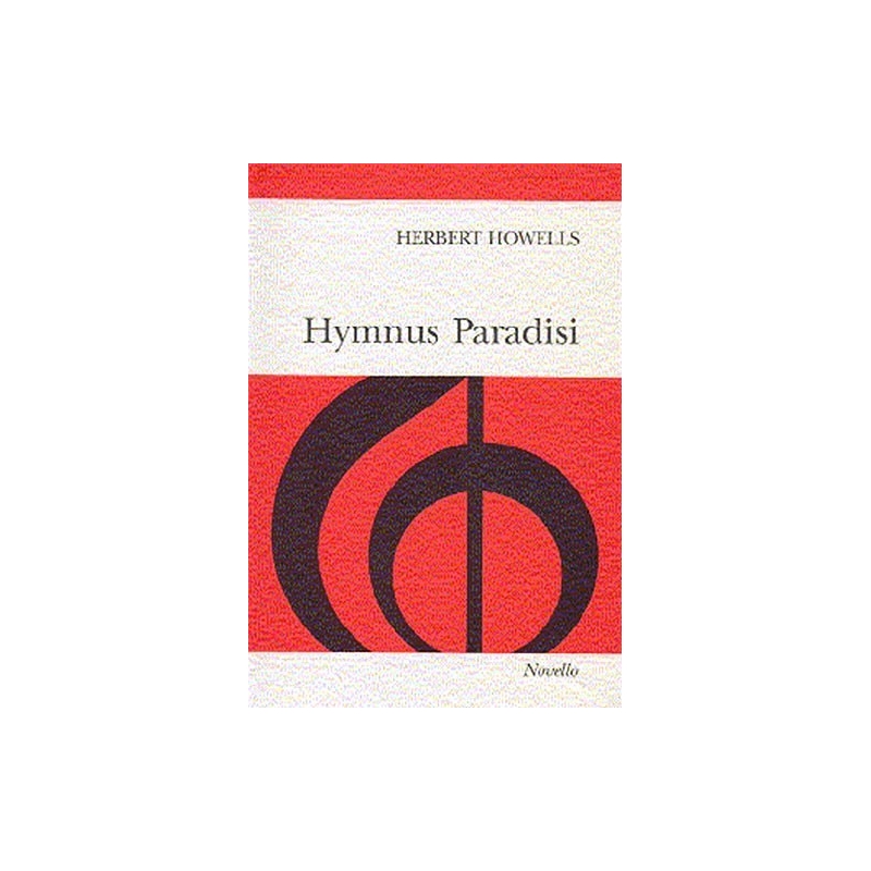 Howells, Herbert - Hymnus Paradisi (Vocal Score)
