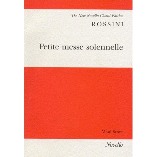 Rossini, Gioacchino - Petite Messe Solennelle