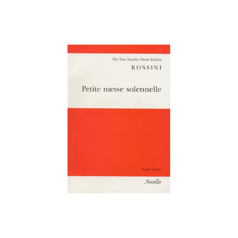 Rossini, Gioacchino - Petite Messe Solennelle