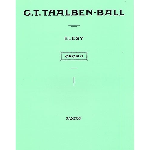 Thalben-Ball, George - Elegy For Organ