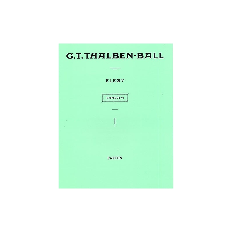 Thalben-Ball, George - Elegy For Organ