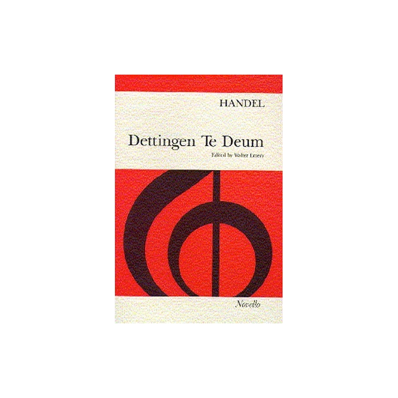 Händel, Georg Friedrich - Dettingen Te Deum (SATB and Piano)
