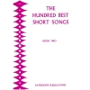 The Hundred Best Short Songs - Book Two