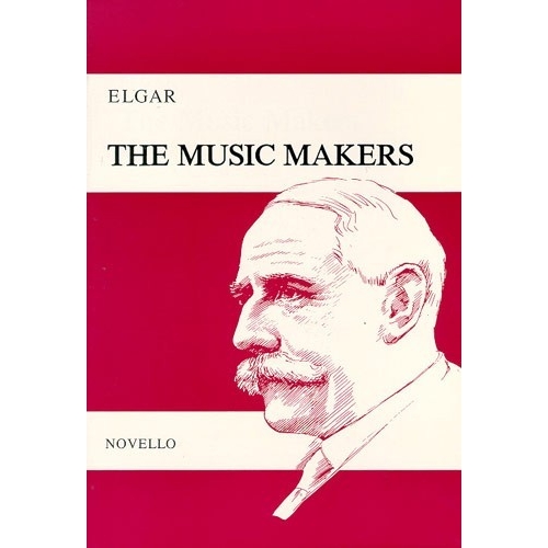 Elgar, Edward - The Music Makers