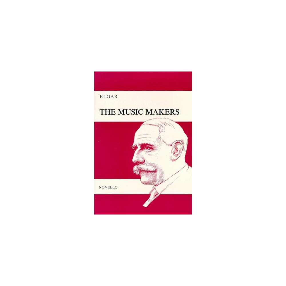Elgar, Edward - The Music Makers