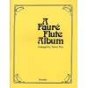 Fauré, Gabriel - A Faure Flute Album
