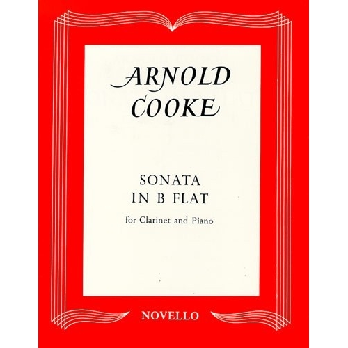 Cooke, Arnold - Sonata In B Flat For Clarinet And Piano