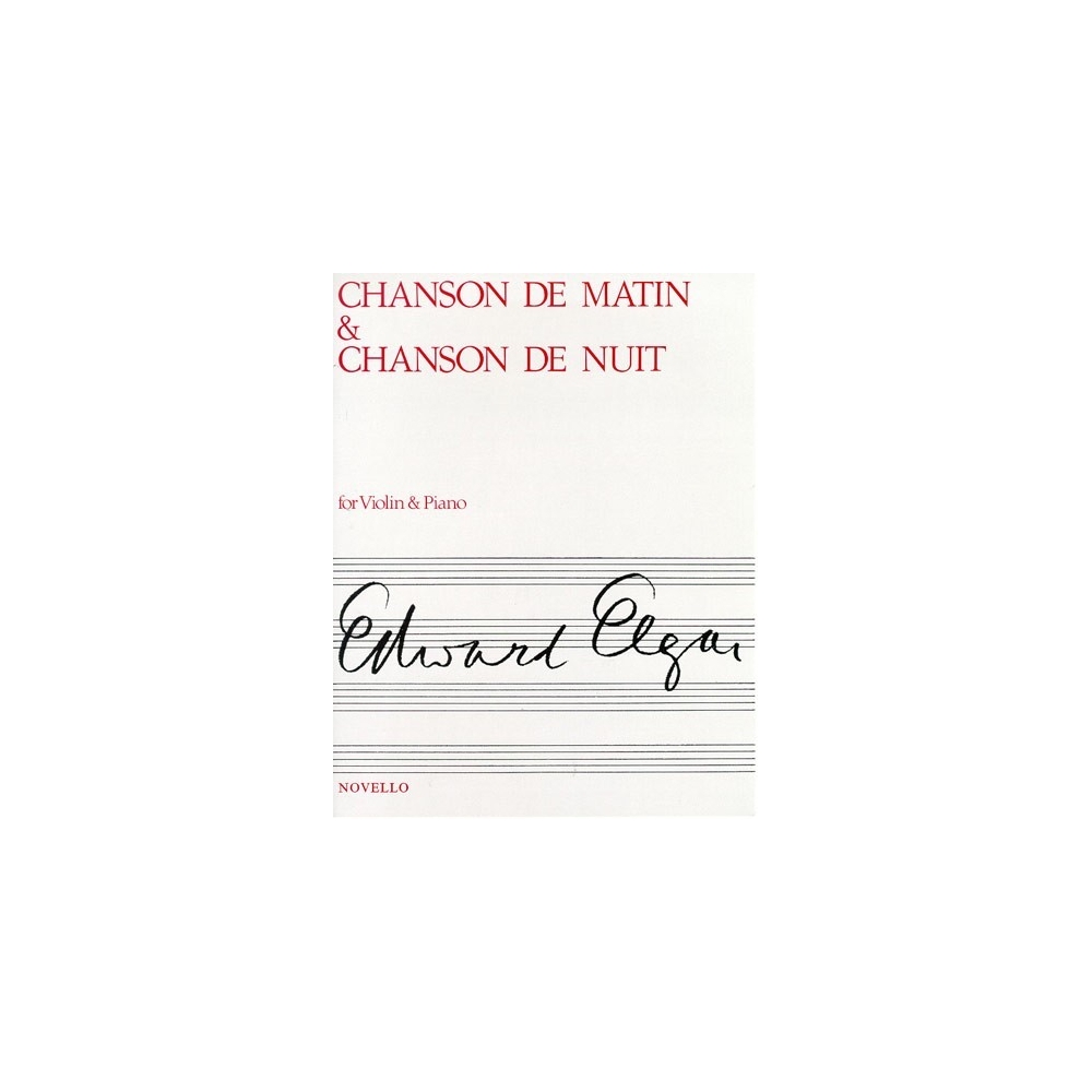 Elgar, Edward -  Chanson De Matin And Chanson De Nuit For Violin And Piano