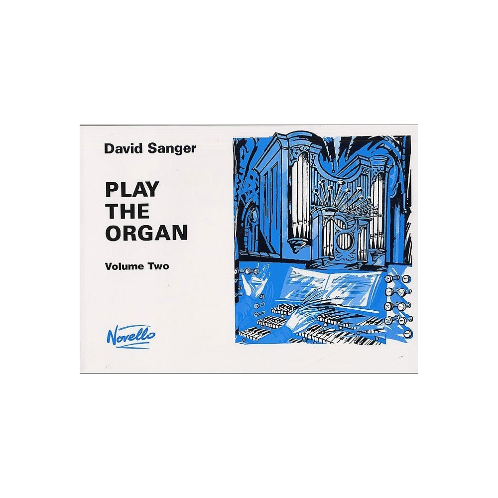 David Sanger: Play The Organ Volume 2