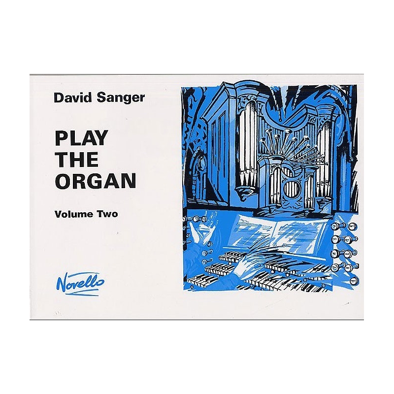 David Sanger: Play The Organ Volume 2