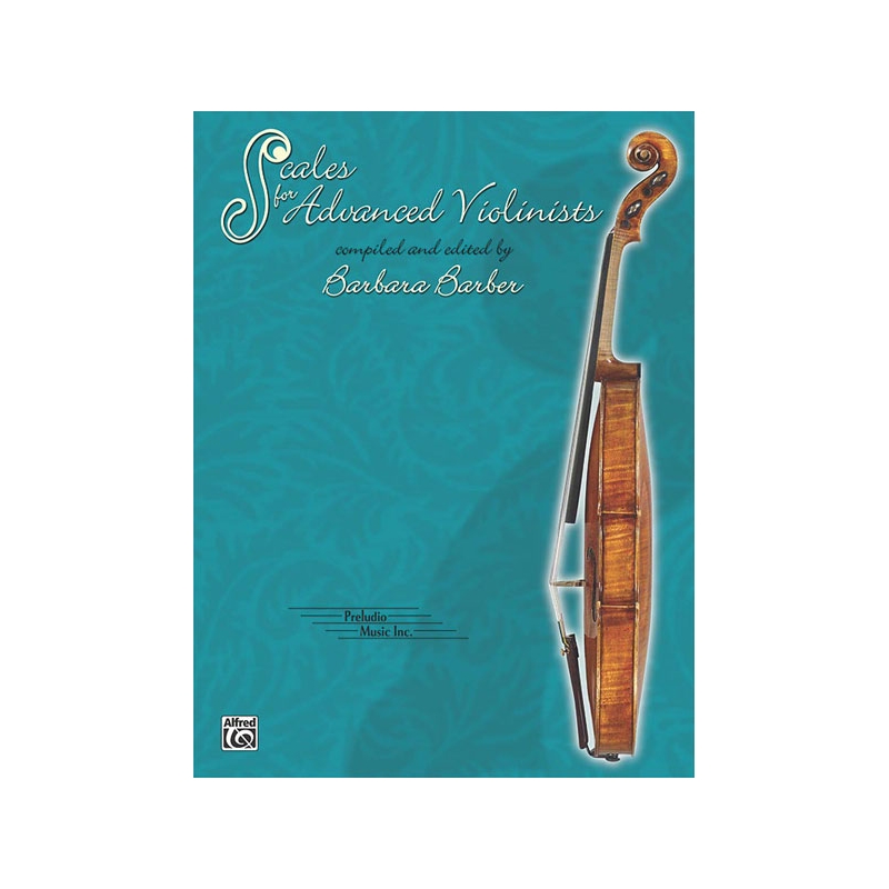 Barber, Barbara - Scales for Advanced Violinists
