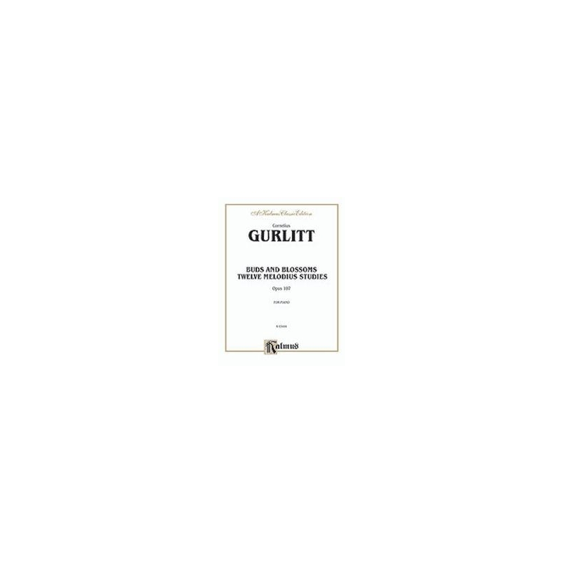Gurlitt, Cornelius - Buds and Blossoms, Op. 107