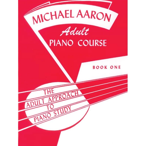 Michael Aaron Adult Piano Course, Book 1