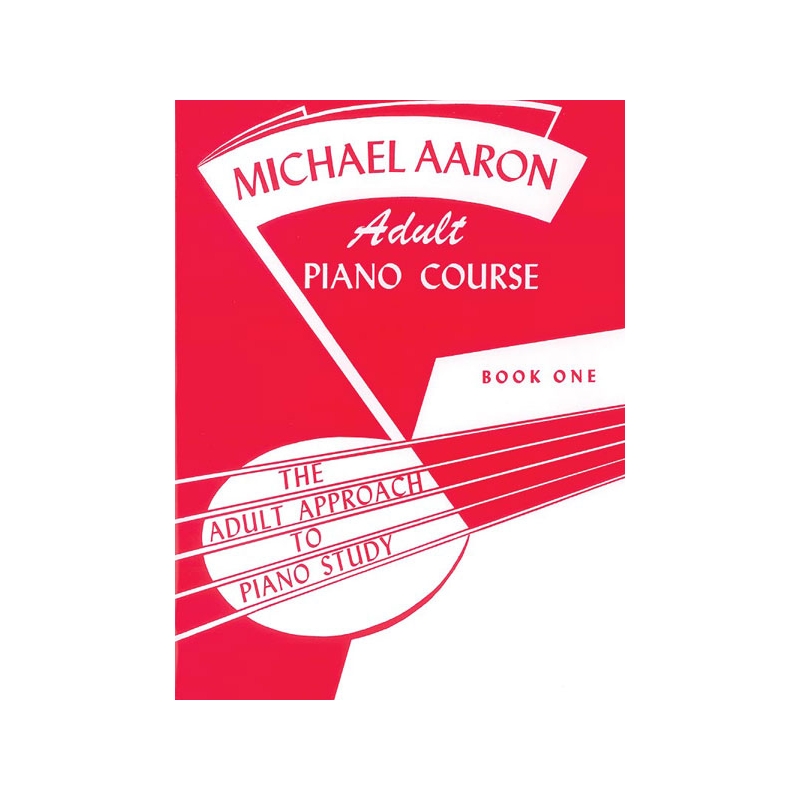 Michael Aaron Adult Piano Course, Book 1