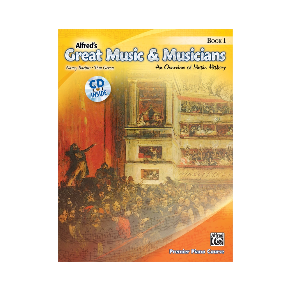 Bachus & Gerou - Alfred's Great Music & Musicians, Book 1