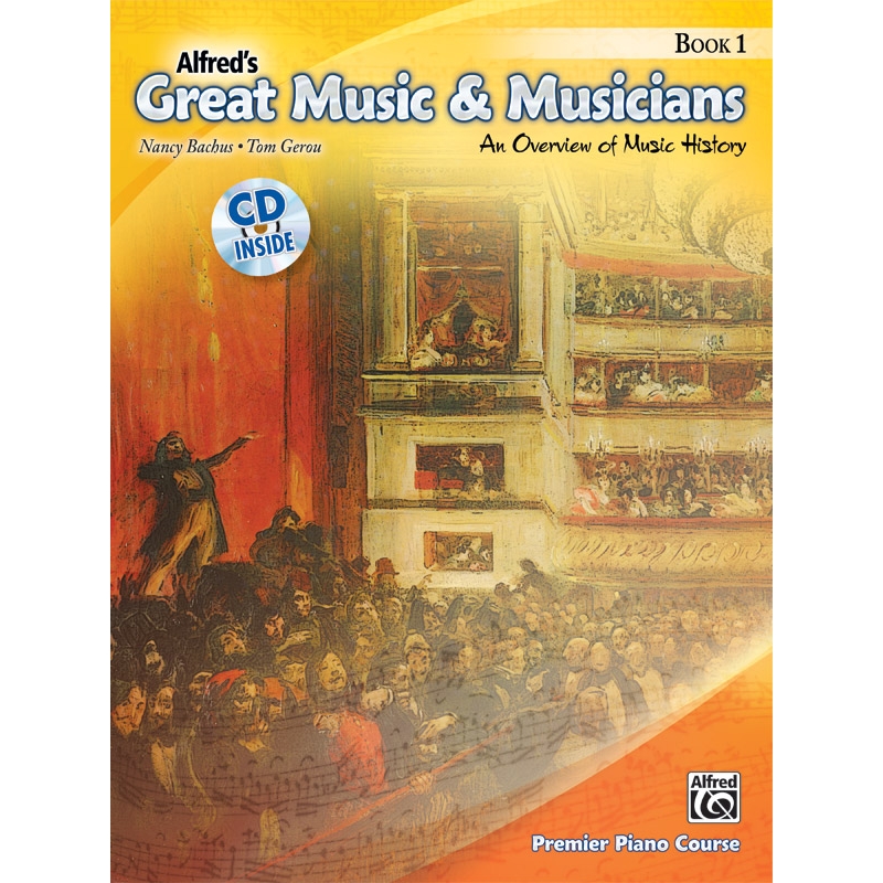 Bachus & Gerou - Alfred's Great Music & Musicians, Book 1