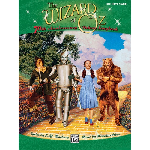 The Wizard of Oz: 70th Anniversary Deluxe Songbook