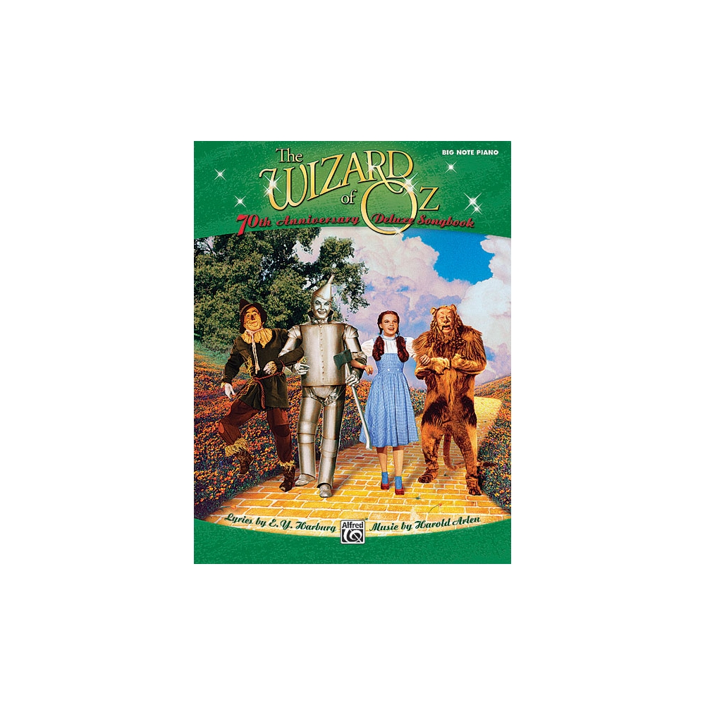 The Wizard of Oz: 70th Anniversary Deluxe Songbook