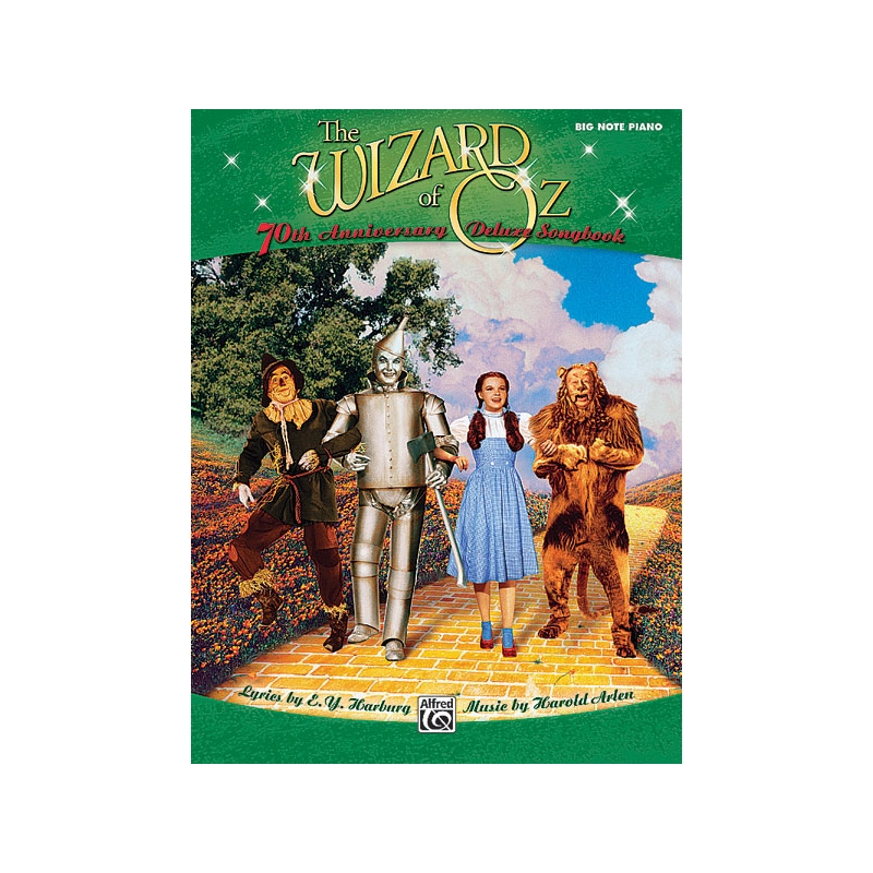The Wizard of Oz: 70th Anniversary Deluxe Songbook