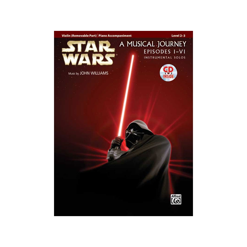 Williams, John - Star Wars: A Musical Journey Episodes I-VI