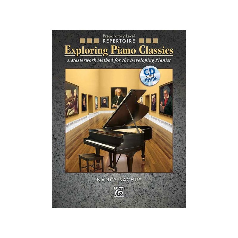 Bachus, Nancy - Exploring Piano Classics Repertoir Prep. Level