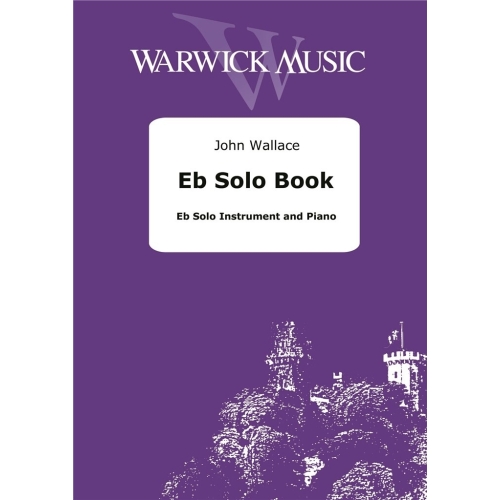Wallace, John - Eb Solo Book