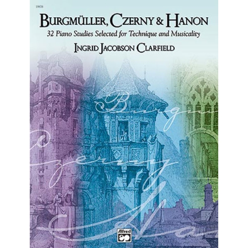 Burgmüller, Czerny & Hanon: Piano Studies Selected for Technique and Musicality, Book 1