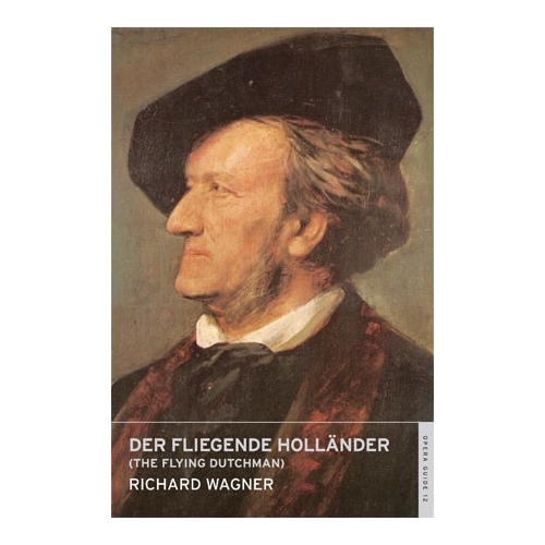 Wagner, Richard - Der Fliegende Hollander (Overture ENO Guide)