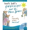 Roald Dahls Goldilocks and the Three Bears