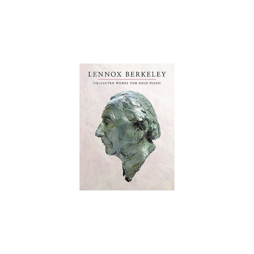 Berkeley, Lennox - Collected Works For Solo Piano