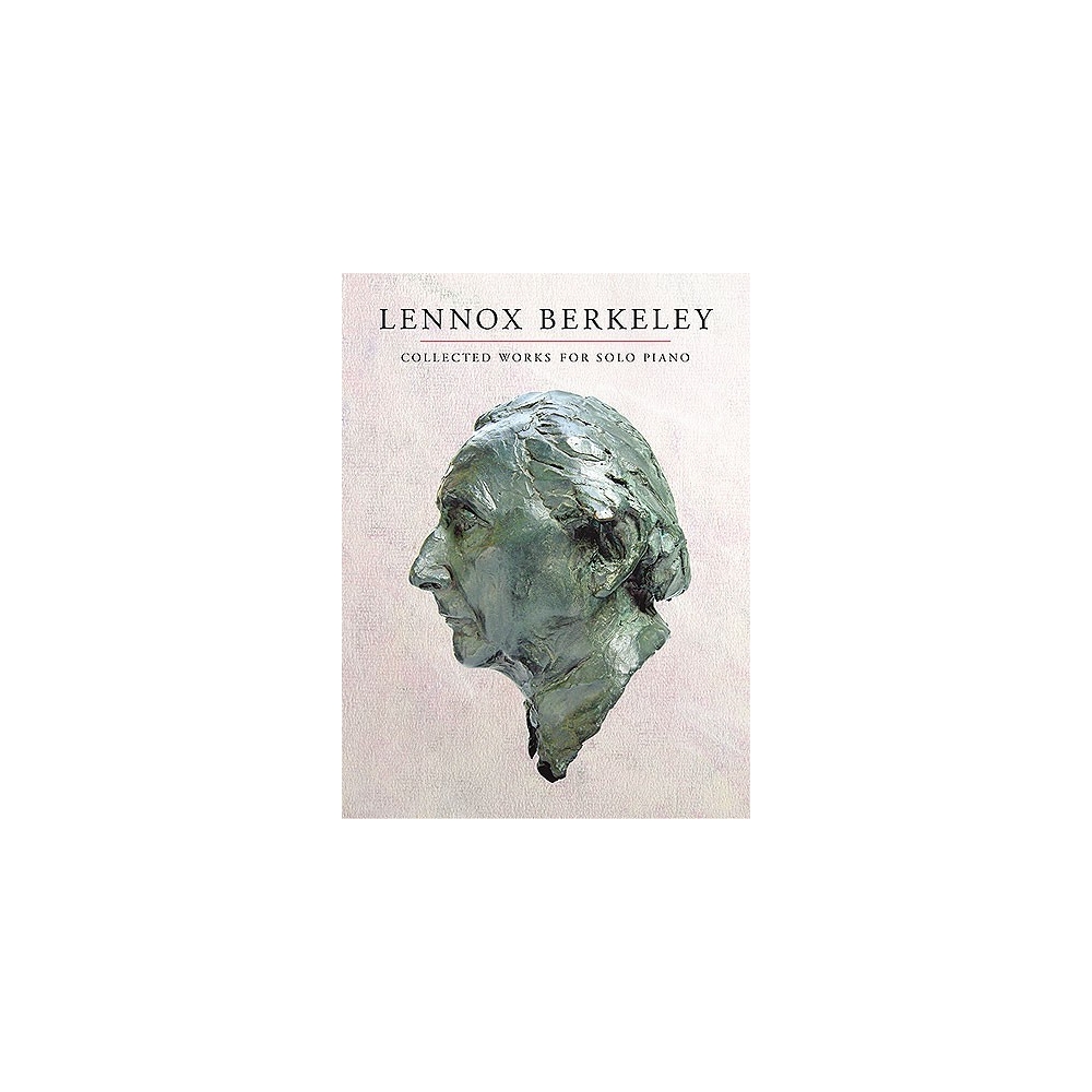 Lennox Berkeley: Collected Works For Solo Piano