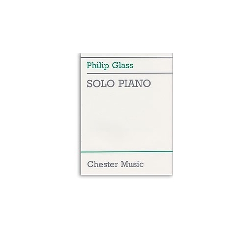 Philip Glass - Solo Piano