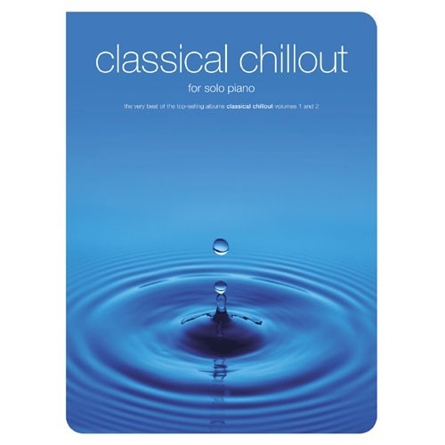 Classical Chillout For Solo Piano