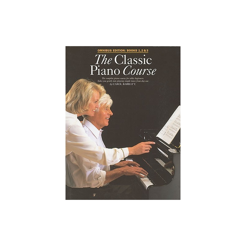 The Classic Piano Course Omnibus Edition