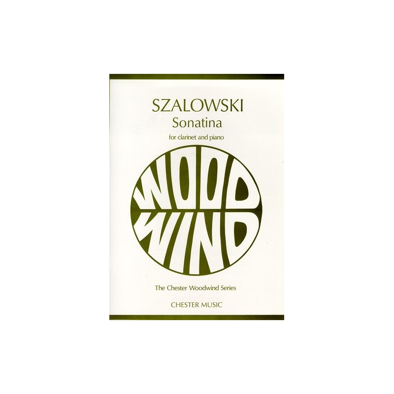 Szalowski, Antoni - Sonatina For Clarinet And Piano