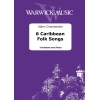 Chamberlain, Aiden - 6 Caribbean Folk Songs