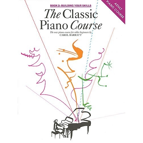 The Classic Piano Course Book 2: Building Your Skills