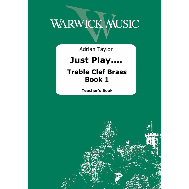 Taylor, Adrian - Just Play.... Treble Clef Brass Book 1