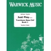 Taylor, Adrian - Just Play.... Trombone Bass Clef Book 1